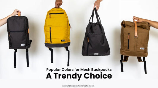 6 Popular Colors for Mesh Backpacks : A Trendy Choice - Wholesale Bulk School Uniforms