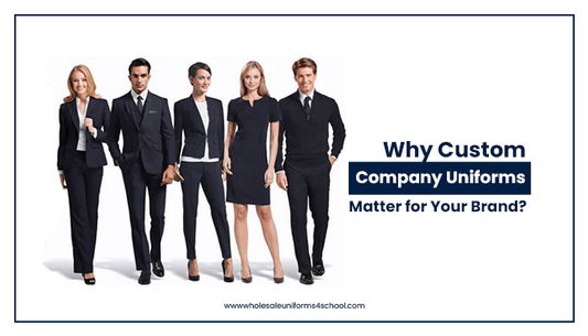 Why Custom Company Uniforms Matter for Your Brand? - Wholesale Bulk School Uniforms