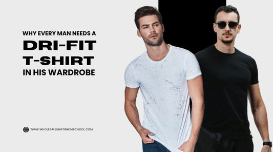 Why Every Man Needs a Dri-Fit T-Shirt in His Wardrobe - Wholesale Bulk School Uniforms