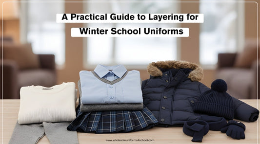 A Practical Guide to Layering for Winter School Uniforms - Wholesale Bulk School Uniforms