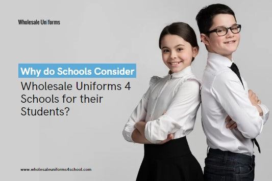Why do Schools Consider Wholesale Uniforms 4 Schools for their Students?