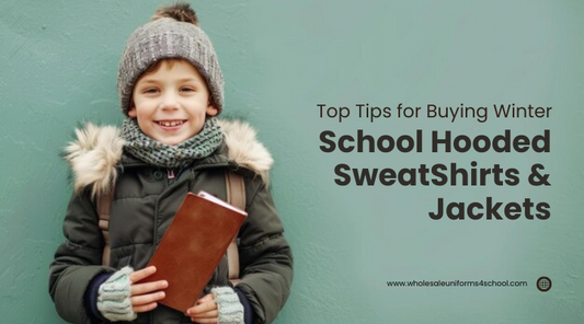 Top Tips for Buying Winter School Hooded, SweatShirts and Jackets - Wholesale Bulk School Uniforms
